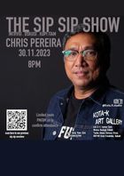 poster for The Sip Sip Show - Chris Pereira