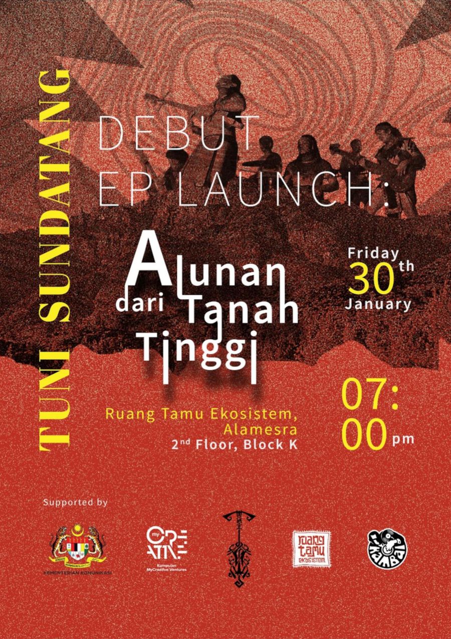 poster for Tuni Sundatang - Pelancaran EP Alunan Dari Tanah Tinggi