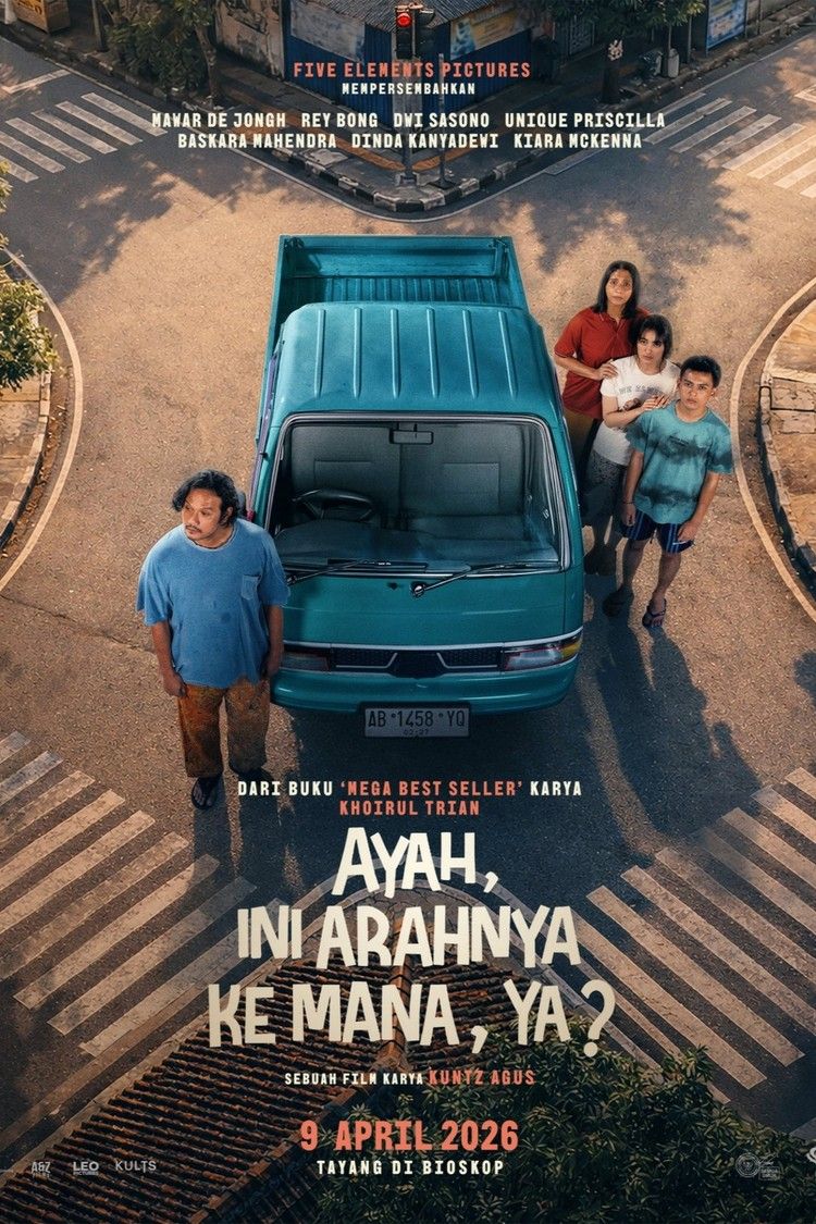 movie poster for Ayah, Ini Arahnya Ke Mana, Ya?