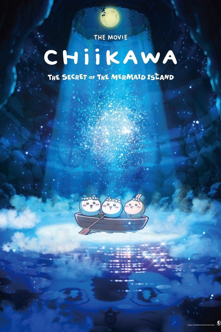 movie poster for Chiikawa The Movie: The Secret Of Mermaid Island