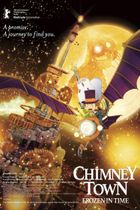 Movie poster for Chimney Town: Frozen in Time