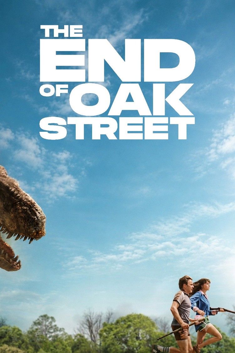 movie poster for The End Of Oak Street